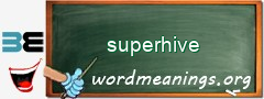 WordMeaning blackboard for superhive